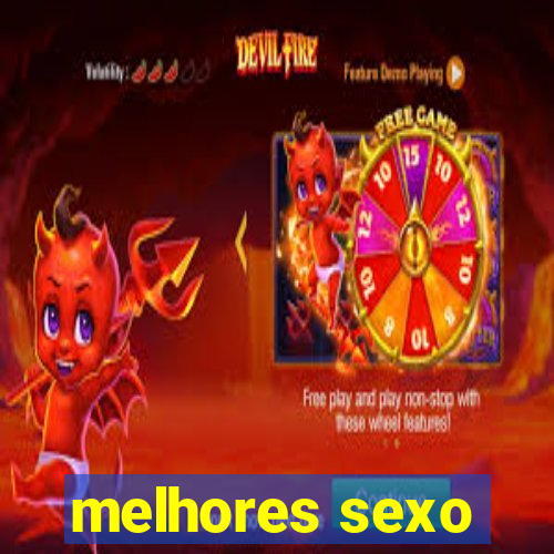 melhores sexo